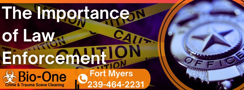 The Importance of Law Enforcement